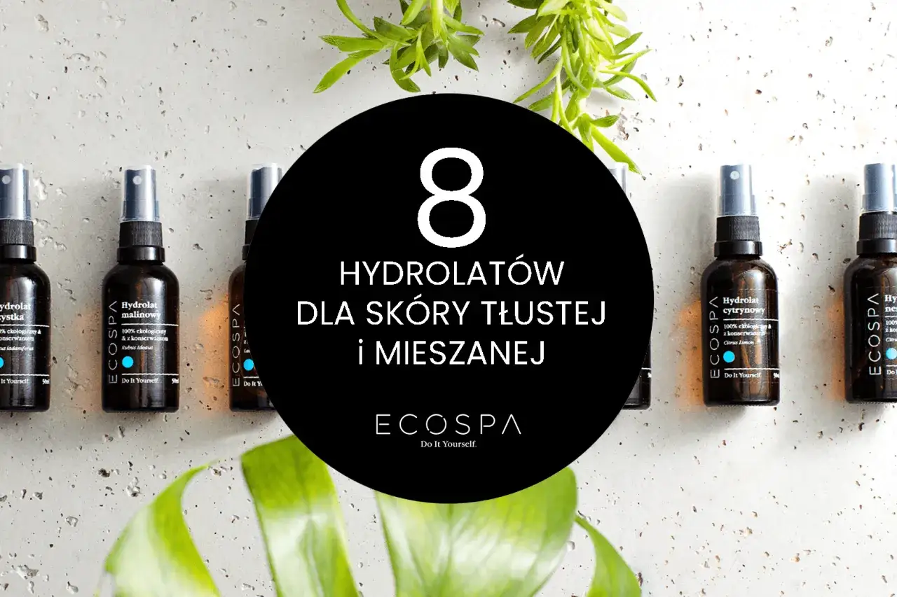 Odkryj 8 hydrolat&oacute;w do sk&oacute;ry tłustej i mieszanej. Hydrolat to naturalny tonik, kt&oacute;ry odświeża i nawilża.